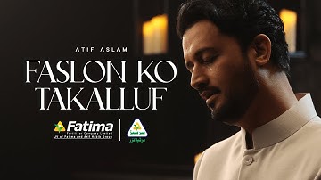 Faslon Ko Takalluf | Atif Aslam | Ramzan 2025 | Sarsabz Fertilizer