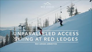 Red Ledges - Unparalleled Access to Great Skiing