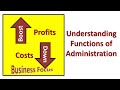 Understanding functions of administration