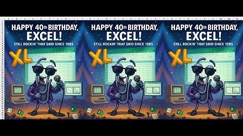 Excel at 40: The Birthday Anthem for the World’s Favorite Spreadsheet!