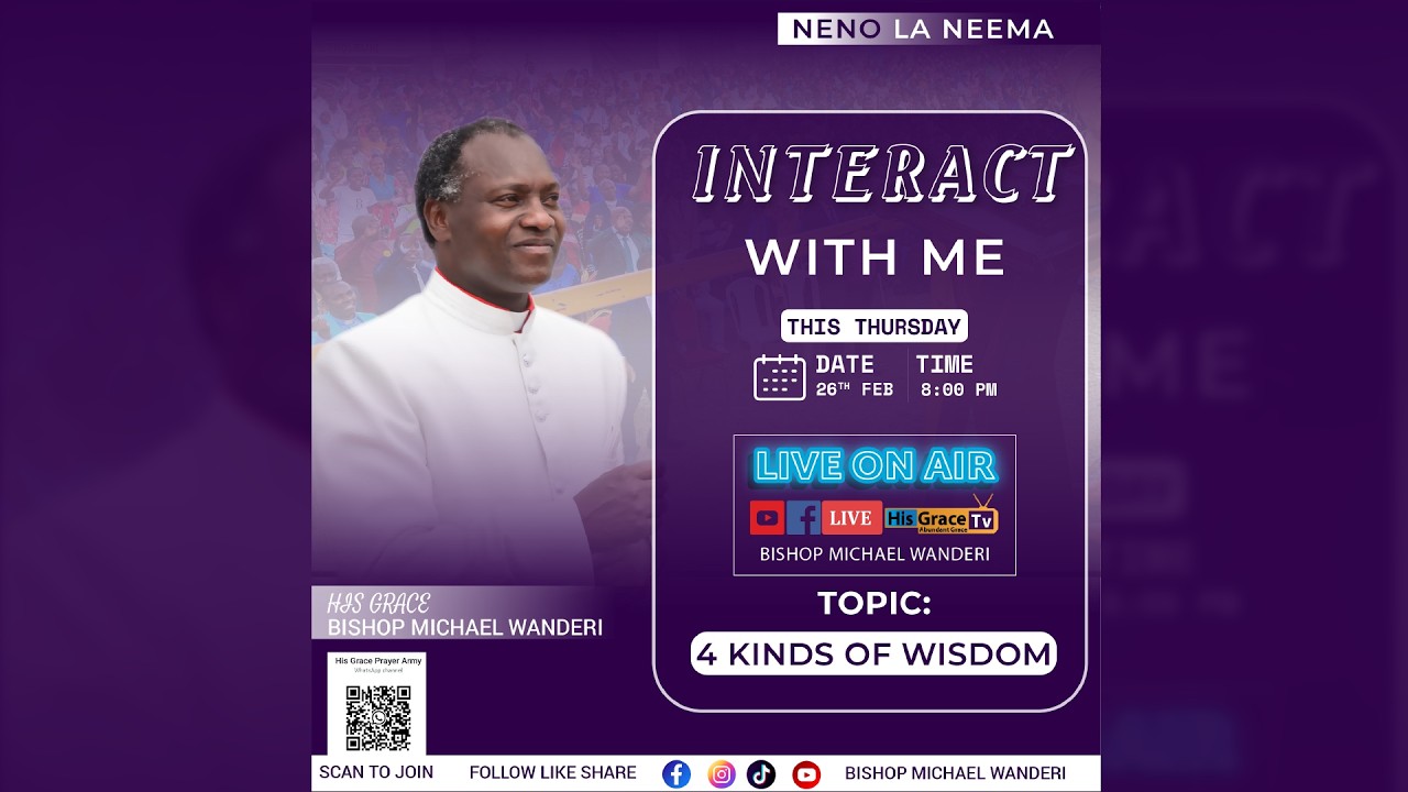 4 KINDS OF WISDOM || HIS GRACE BISHOP MICHAEL WANDERI || 26TH FEB 2026.