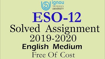 IGNOU ESO 12 Solved Assignment 2019-2020 | ESO 12 For June 2020 And December 2020 Term End Exam
