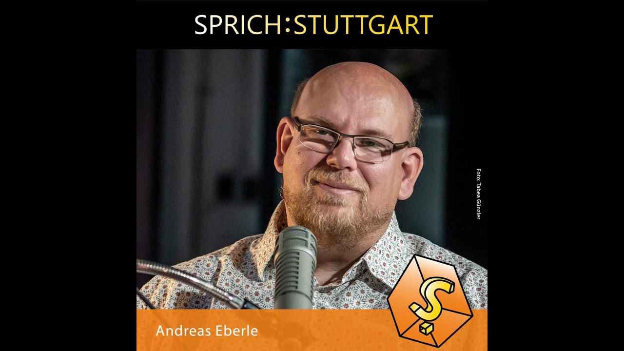 Folge 139: Andreas Eberle zu Gast bei SPRICH:STUTTGART
