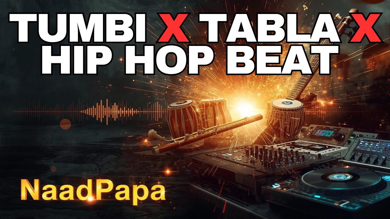 Tumbi X Tabla X Hip Hop  Beat | Desi Chill Instrumental | NaadPapa