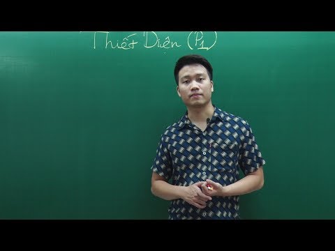 Tìm thiết diện (Phần 1) - Toán 11 - Thầy Nguyễn Quốc Chí
