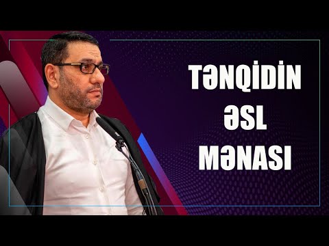 Hacı Şahin - Tənqidin əsl mənası