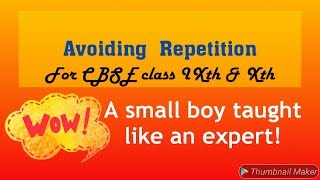 Avoiding Repetition for CBSE class IXth and X th