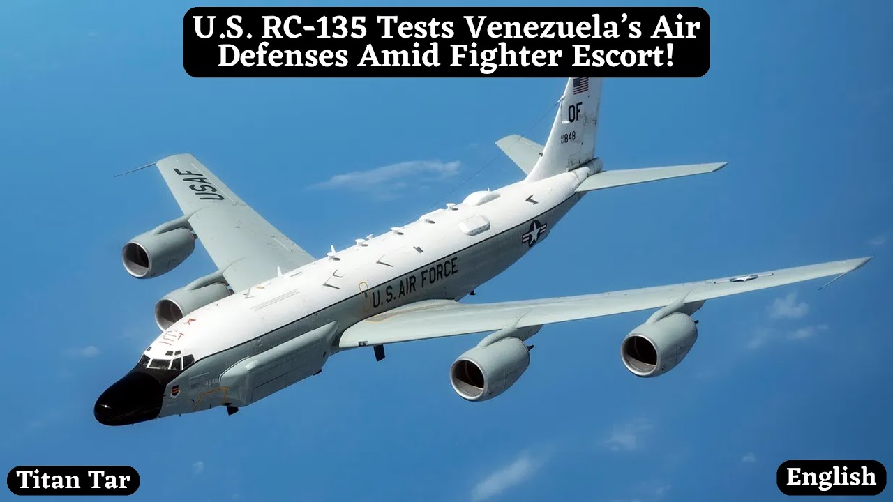 Американский RC-135 испытывает противовоздушную оборону Венесуэлы в сопровождении истребителей!