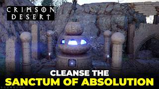 Cleanse the Sanctum of Absolution Puzzle | Crimson Desert