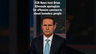 FOX News host Brian Kilmeade apologizes for offensive comments of homeless people| US Briefing Daily