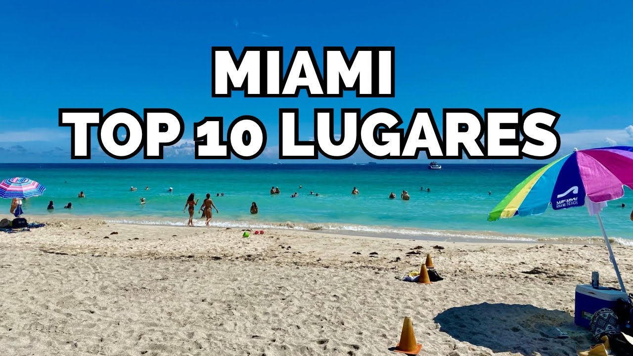 OS 10 MELHORES LUGARES DE MIAMI PARA VISITAR!
