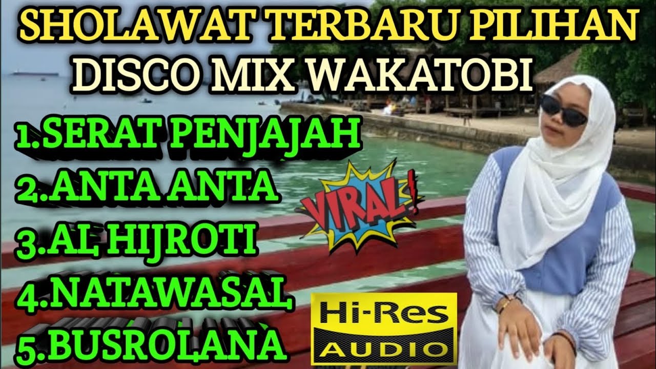 SHOLAWAT TERBARU PILIHAN DISCO MIX WAKATOBI VIRAL COCOK UNTUK TEMANI WAKTU SANTAI ANDA 