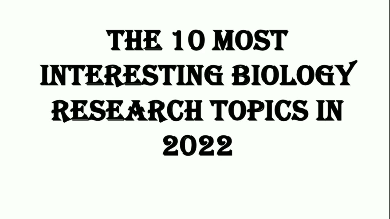 interesting topics to research 2022