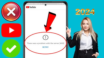 Fix: "There was a Problem with the Server 400" Error on YouTube