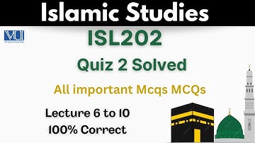 ISL202 Quiz 2_Lecture 6 to 10_Isl202 Midterm Mcqs_100% correct_Isl202 Quiz 2 solution