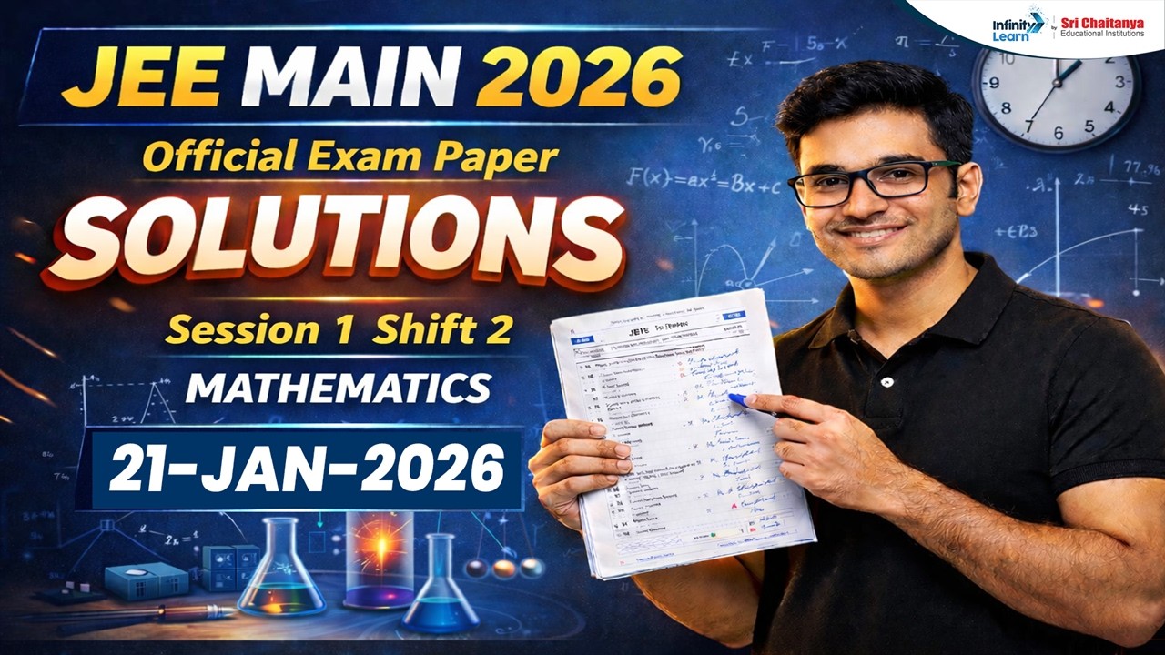 JEE Main 2026 Mathematics Paper Solution | 21st Jan Shift 2 Detailed ...