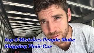 Top 5 mistakes to avoid when hiring an Auto Transport Company to Ship Your Car