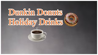 Vlogmas Day 1 Trying Dunkin Donuts Holiday Drinks