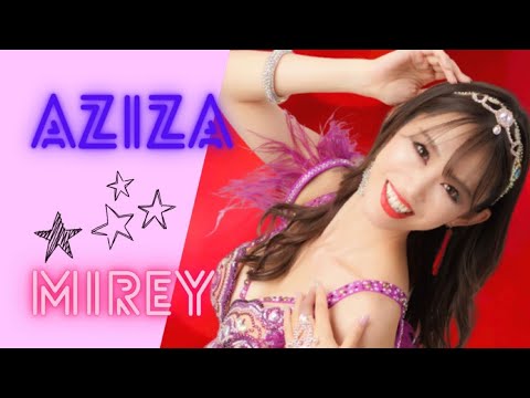Mirey オリエンタルダンス(ベリーダンス) ”Aziza”/アラビアンダンス