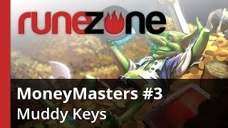 Runescape - MoneyMasters Ep.3 - Muddy Keys [450K/H F2P]
