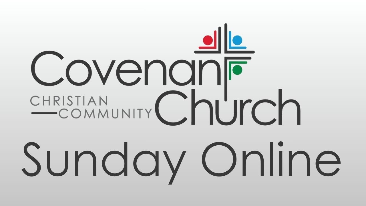 Covenant Church Sunday Service - March 1, 2026