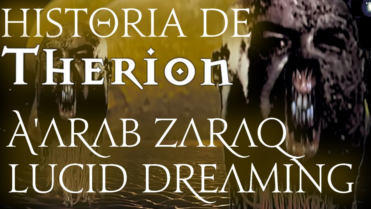 Therion La Historia de A'arab Zaraq Lucid Dreaming YouTube