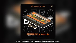 Dory Master & Dj Johnny By - Senhorita Inglês (Original Mix) | Instrumental De Afro House Resimi