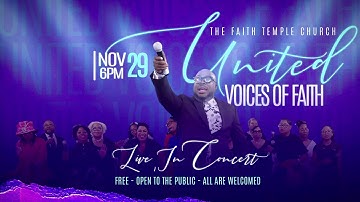 The Faith Temple Church - United Voices of Faith Concert