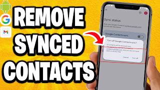 How to Remove Synced Google & Gmail Contacts From Android Phone (Best Method)