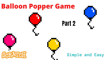 How to Make a Balloon Popper Game on Scratch || Scratch 3.0 Tutorial (Part 2)