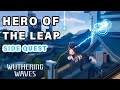 Hero of the Leap | Quest Walkthrough ► Wuthering Waves