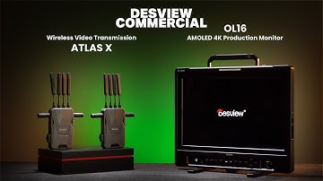 DESVIEW - OL16 Production Monitor and ATLAS X Wireless Video Transmission - Commercial