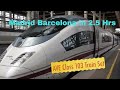 SPAIN'S AVE High Speed Network Madrid to Barcelona 621Km in 2.50 Hrs @ 260 Km Average Speed