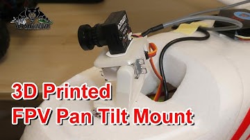 3D Printed FPV Pan Tilt Mount For FPV and HD Action Camera
