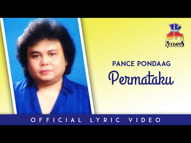 Pance Pondaag - Permataku (Official Lyric Video) class=