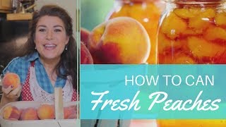 Canning Peaches for Beginners  Step by Step
