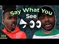 AJ AND SHARKY FIGHT OVER BREAKING BAD | Say What You See