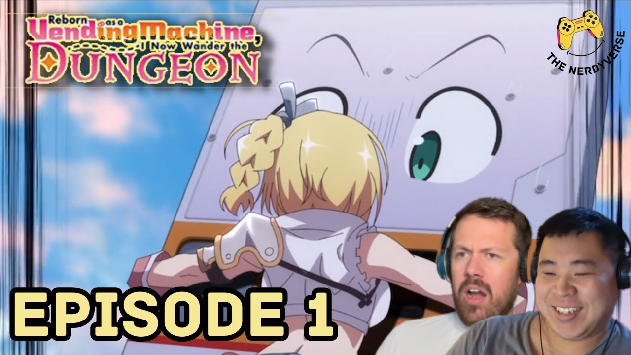 Reborn as a Vending Machine Episode 1 Reaction! | THE VENDING MACHINE TRAVELS!