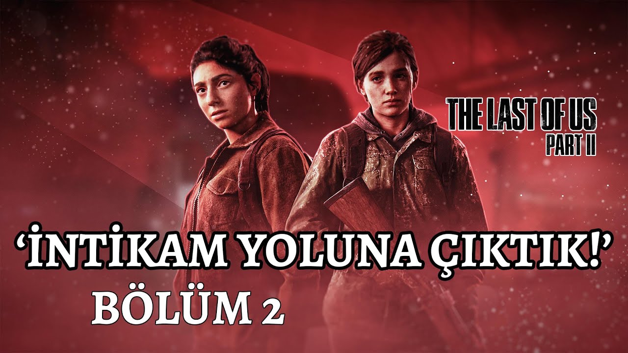 Tssigalko ile The Last of Us Part 2 (İNTİKAM YOLUNA ÇIKTIK!) | Vol 2