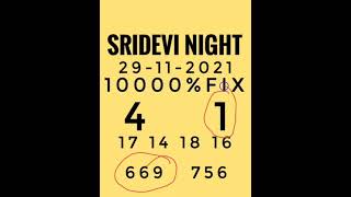 sridevi night 29-11-2021 panel pass jodi running 9182263585