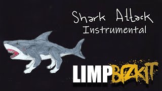 Limp Bizkit Shark Attack (Instrumental Cover)