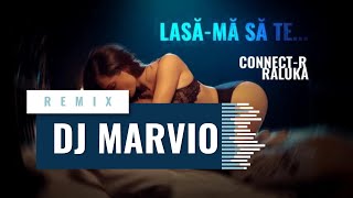@Connect-R. ❌ @RalukaOfficial - Lasa-ma Sa Te... | DJ Marvio REMIX