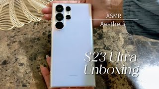 S23 Ultra + Accessories - Aesthetic Unboxing