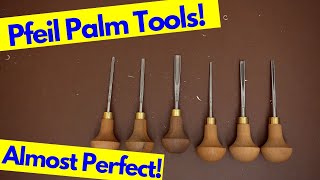 Pfeil Palm Tool Set! Best Palm Tools! Almost Perfect Wood Carving Set!