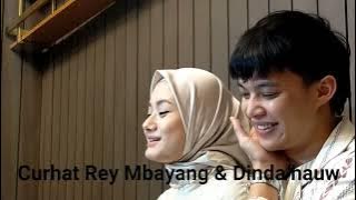 Curhat Dinda hauw & Rey Mbayang #reymbayang @reymbayangdindahauw1613 #dindahauw