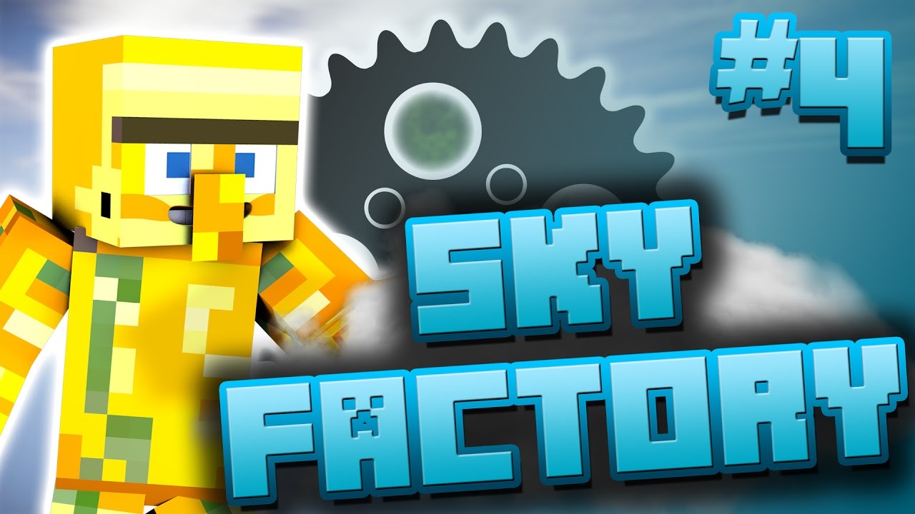 SKY FACTORY 4 Minecraft w/Nice Posture! YouTube