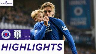 Rangers 5-2 Dundee | Rangers Fight Back From Two Goals Down | cinch Premiership