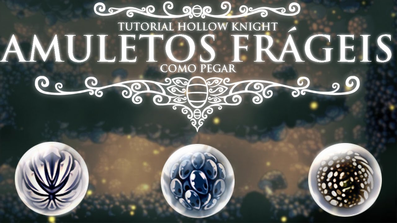como pegar amuletos frágeis no Hollow Knight - YouTube
