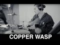 Copper Wasp play through | Aric Improta | Night Verses