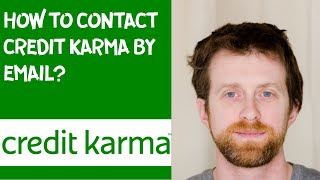How to contact Credit Karma by email?
